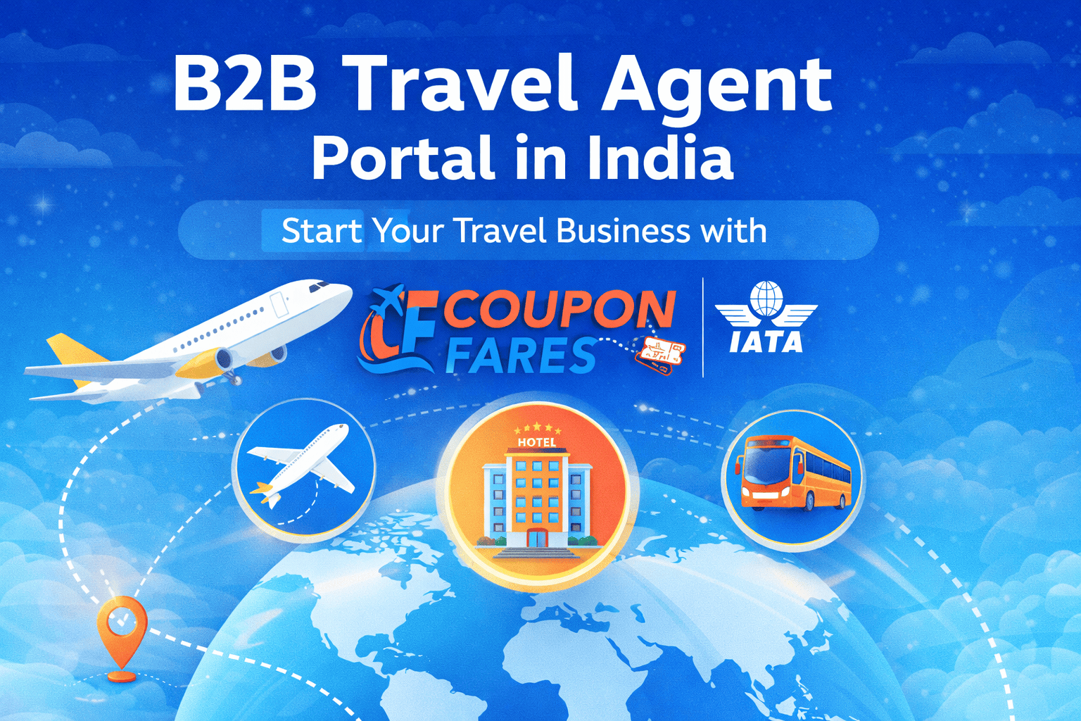 B2B Travel Agent Portal in India – Free Setup | CouponFares